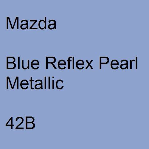 Mazda, Blue Reflex Pearl Metallic, 42B.